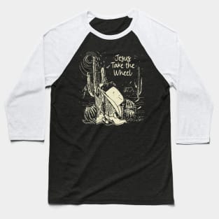 Jesus Take the Wheel Boots Desert Baseball T-Shirt